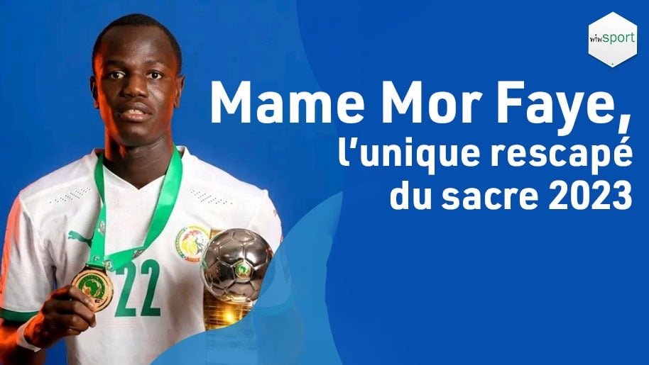 CAN U20 : Zoom sur Mame Mor Faye, le survivant du sacre de 2023 CAN U20 : Zoom sur Mame Mor Faye, le survivant du sacre de 2023